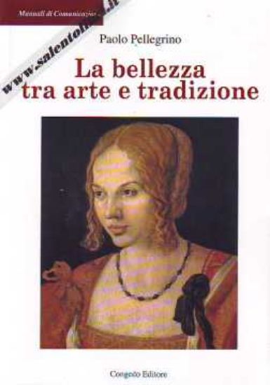 Immagine di La Bellezza tra arte e tradizione